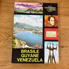 Tuttilmondo Enciclopedia degli Stati: BRASILE GUYANE VENEZUELA (Aristea, 1973)