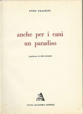 Grazzini - Anche per i Cani un Paradiso - Nuova Accademia 1957 Dino Buzzati 
