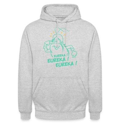 Hello Maestro Eureka Eureka Eureka Unisex Hoodie
