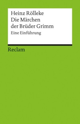 Die Märchen der Brüder Grimm. Eine Einführung | Rölleke, Heinz | Kartoniert