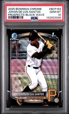 2025 Bowman Chrome Johan De Los Santos Black Wave Refractor /10 PSA 10! POP 1!