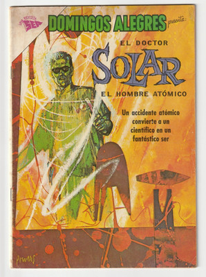 Doctor Solar Man of the Atom #1 Mexican Foreign 1st appearance - SEA Mexico 1962