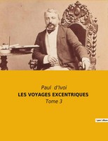 LES Voyages Excentriques - Tome 3 Tome 3 Paul D'ivoi Taschenbuch FranzöSisch
