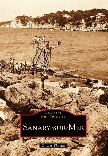 Sanary-Sur-Mer - Tome I Tbd Taschenbuch Mémoire en Images locaux FranzöSisch-image