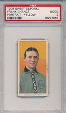 T206 SWEET CAPORAL - FRANK CHANCE YELLOW PORTRAIT - PSA 2 GD (SVSC) - CENTERED!