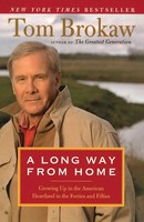 A Long Way From Home Tom Brokaw Taschenbuch Englisch 2003 Ean 9780375759352