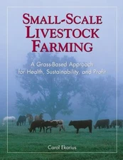 Small-Scale Livestock Farming : A Grass-Based Approach for Health