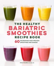 The Healthy Bariatric Smoothies Rec... Staci Gulbin Ms