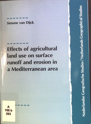 Effects of agricultural land use on surface runoff and erosion in a Mediterranea