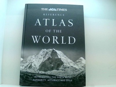 The Times Reference Atlas of the World: Representing the Earth with Authority, A