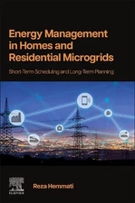 Energy Management in Homes and Residential Microgrids: Short-Term Scheduling and