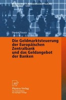 Die Geldmarktsteuerung Der EuropäIschen Zentralbank Und Das Geldangebot Der Bank