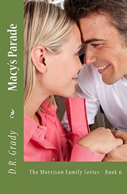 Macy's Parade: The Morrison Family Series - Book 6 by D R Grady (Paperback, ...