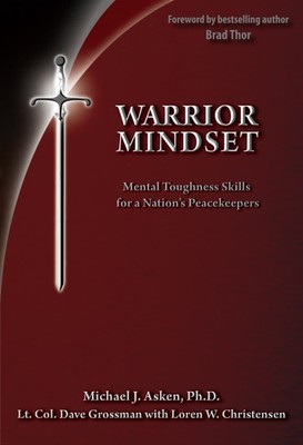 Warrior Mindset: Mental Toughness Skills for a Nation's Peacekeepers