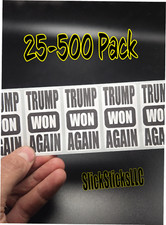 TRUMP WON AGAIN 25-500 Pack stickers decals labels bulk donald 2024 2028 forever