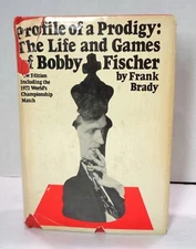 1973 Profile of a Prodigy: The Life and Games of Bobby Fischer by Frank Brady HC