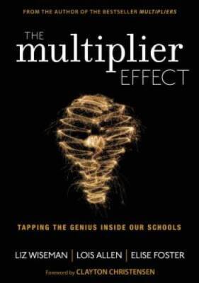 The Multiplier Effect: Tapping the Genius Inside Our Schools - VERY GOOD