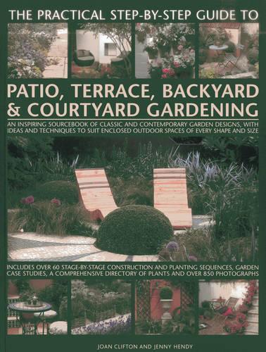 Joan Clifton Practical Step-by-step Guide to Patio, Terrace, Backyar (Tascabile)