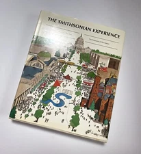 The Smithsonian Experience (1977) ~Vintage Book ~ 5th Printing (1984)~Hardcover