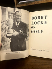 Bobby Locke On Golf, 1954, 1st Printing Book Forward by Bernard Darwin