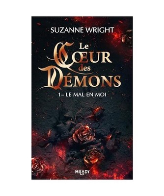 Le Coeur des démons, T1 : Le Mal en moi: Tome 1, Le Mal en moi, Wright, Suzanne