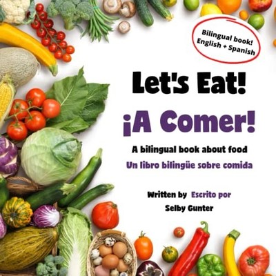 Lets Eat A Comer: A biling - VERY GOOD