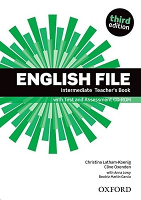 ENGLISH FILE THIRD EDITION: INTERMEDIATE: TEACHER'S BOOK By Na