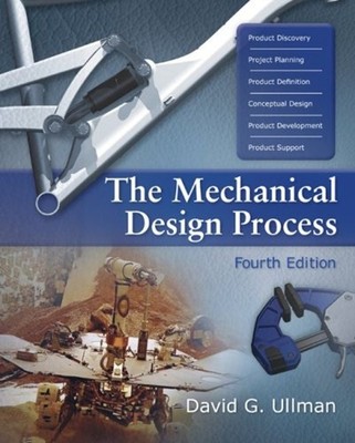 The Mechanical Design Process Hardcover David G. Ullman