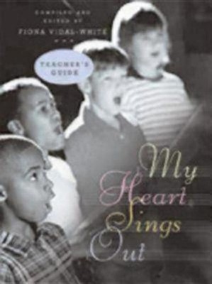 My Heart Sings Out Teacher's Edition by Fiona Vidal-White (English) Spiral Book