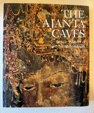 Ajanta Caves: Artistic Wonder of Ancient Buddhist India- hardcover