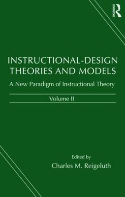 Instructional-Design Theories and Models Vol. II : A New Paradigm