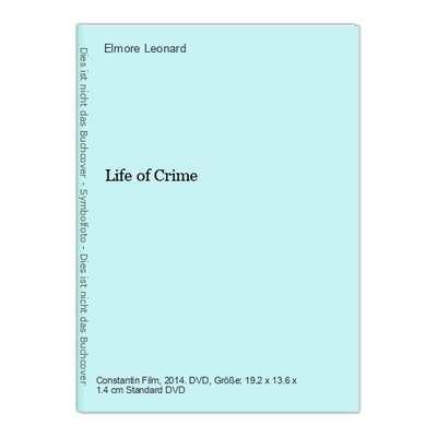 Life of Crime Leonard, Elmore, Eric Alan Edwards Inbal Weinberg  u. a.:
