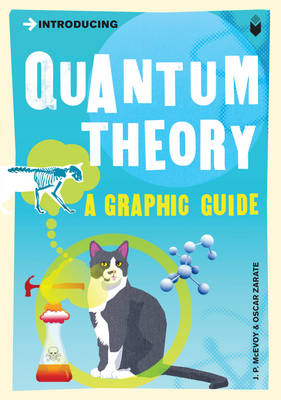 Introducing Quantum Theory: A Graphic Guide by J.P. McEvoy, Oscar Zarate...