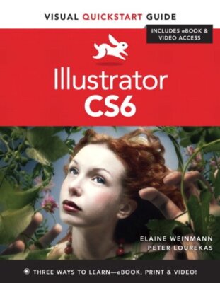 Illustrator CS6: Visual QuickStart Guide By Peter Lourekas, Elai