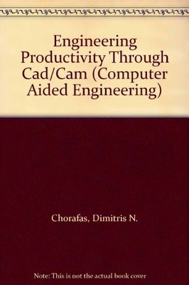 Engineering Productivity Through Cad/Cam (Computer Aided Enginee