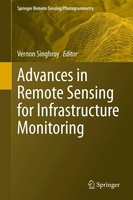 Vernon Singhroy | Advances In Remote Sensing For Infrastructure Monitoring | Xii