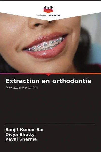 Extraction En Orthodontie Une Vue D'ensemble Sanjit Kumar Sar (U. A.) Buch 2022-image