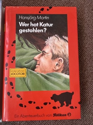 Wer hat Katur gestohlen ? - Ein Abenteuerbuch von Pelikan für Kinder ab 10 Jahre