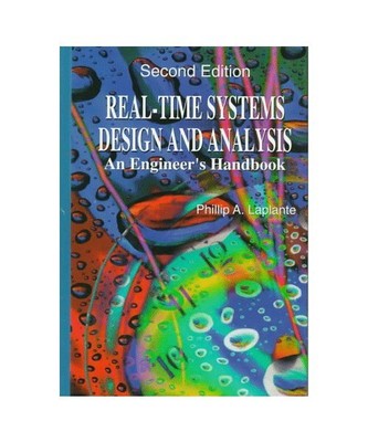 Real-time Systems Design and Analysis: An Engineer's Handbook