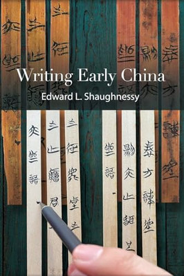 Writing Early China (SUNY series in Chinese Philosophy  - Paperback NEW Shaughne