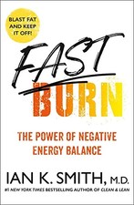 Fast Burn The Power Of Negative Energy Balance Fast Burn The Power Of Negative Energy Balance