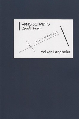 Arno Schmidt's Zettel's Traum: An Analysis by Volker Max Langbehn (English) Pape