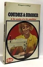 Coudre et broder à la main et à la machine | Luquat Pajot | Etat correct