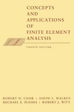 Concepts and Applications of Finite Element Analysis by Robert D. Cook (English)