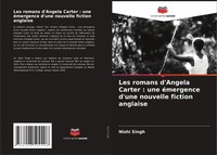 Nishi Singh | Les Romans D'angela Carter : Une éMergence D'une Nouvelle...