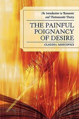 Painful Poignancy Of Desire An Introduction To Romantic And painful-poignancy-of-desire-an-introduction-to-romantic-and