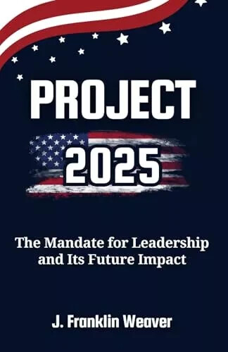 Project 2025: The Mandate for Leadership and Future NEW EXPEDITED SHIPPING - Picture 1 of 1