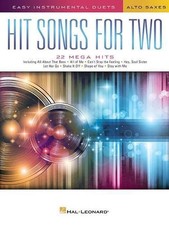 Hit Songs for Two Alto Saxophones: Easy Instrumental Duets by Hal Leonard Publis