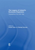 The Legacy Of Ireland's Economic Expansion Geographies Of The Celtic Tiger Buch