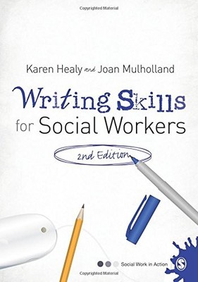 Writing Skills for Social Workers (Social Work in Action series)